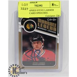 AUTOGRAPHED STEVE LARMER HOCKEY CARD OPEECHEE.