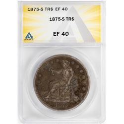 1875-S $1 Seated Liberty Trade Silver Dollar Coin ANACS XF40