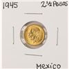 Image 1 : 1945  Mexico 2 1/2 Pesos Gold Coin