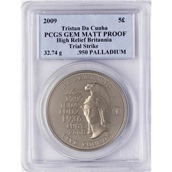 2009 Tristan Da Cunha High Relief Palladium Coin PCGS Gem Matt Proof