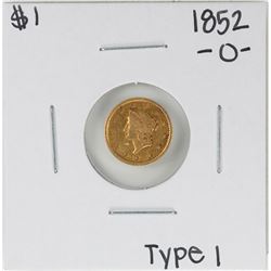 1852-O Type 1 $1 Liberty Head Gold Dollar Coin