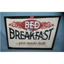 Bed and Breakfast You Make Both retro style sign