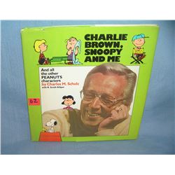 Charley Brown, Snoopy and me by Charles M. Schulz