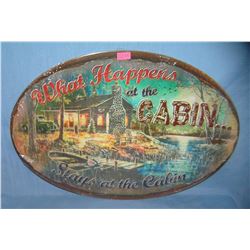 What Happens at the Cabin Stays in the Cabin sign