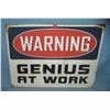 Image 1 : Warning Genius at work retro style advertising sign