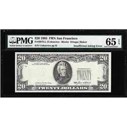 1985 $20 Federal Reserve Note Insufficient Inking ERROR PMG Gem Uncirculated 65EPQ