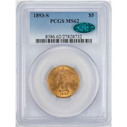 1893-S $5 Liberty Head Half Eagle Gold Coin PCGS MS62 CAC