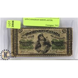 1870 CANADIAN SHINPLASTER.