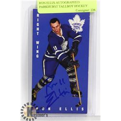 RON ELLIS AUTOGRAPHED PARKHURST TALLBOY HOCKEY
