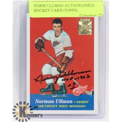 NORM ULLMAN AUTOGRAPHED HOCKEY CARD (TOPPS)