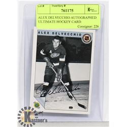 ALEX DELVECCHIO AUTOGRAPHED ULTIMATE HOCKEY CARD.