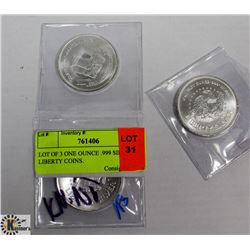 LOT OF 3 ONE OUNCE .999 SILVER LIBERTY COINS.