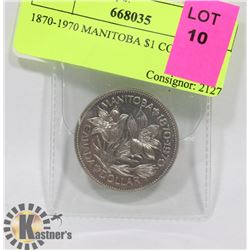 1870-1970 CANADIAN MANITOBA $1 COIN