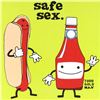 Image 2 : Practice Safe Sex, Always Use A Condiment by Goldman, Todd