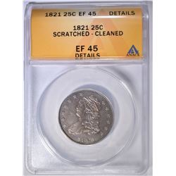 1821 LIBERTY QUARTER  ANACS EF-45 DETAILS
