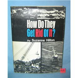 "How do they get rid of it?" by Suzanne Hilton