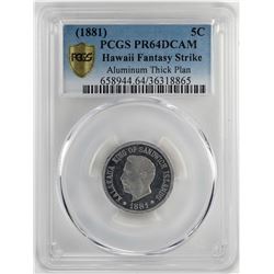 (1881) Hawaii Fantasy Strike Nickel Coin PCGS PR64DCAM Aluminum Thick Planchet