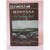 Image 1 : Signed K Ross Toole Book- "Montana An Uncommon Land" - 278 Pages- 8.5" X 6"