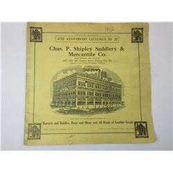 Chas P Shipley Saddlery & Mercantile Co Original Catalog- 1932- #25- 47th Anniversary- 32 pages- 9.5