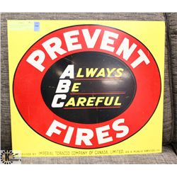 VINTAGE METAL SIGN PREVENT FIRES PRODUCED