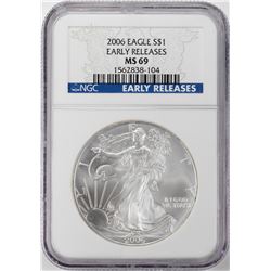 2006 $1 American Silver Eagle Coin NGC MS69 Early Releases