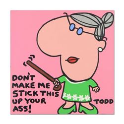 Todd Goldman, "Don't Make Me" Original Acrylic Painting on Gallery Wrapped Canvas, Hand Signed with 