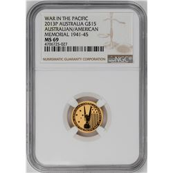 2013P $15 Australian/American Memorial Gold NGC MS69