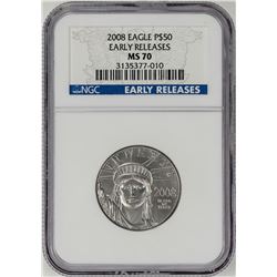 2008 $50 Platinum American Eagle Coin NGC MS70 Early Releases