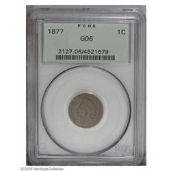 1877 1C Good 6 PCGS. A classic collector coin, this ex 1877[1C] Good 6 PCGS.