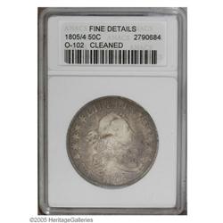 1805/4 50C Fine details, Cleaned, ANACS. O-102, R.3. M 1805/4[50C] Fine details, Cleaned, ANACS.