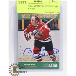 BOBBY HULL AUTHGRAPHED SCORE HOCKEY CARD