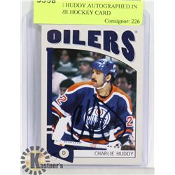 CHARLIE HUDDY AUTOGRAPHED IN THE GAME HOCKEY CARD