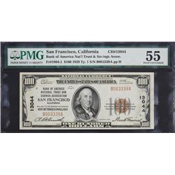 San Francisco, California.  1929 $100 Type 1. Fr. 1804-1.  Bank of America National Trust and Saving