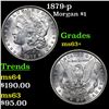 Image 1 : 1879-p Morgan Dollar $1 Grades Select+ Unc