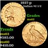 Image 1 : 1927-p Gold Indian Quarter Eagle $2 1/2 Grades Select Unc