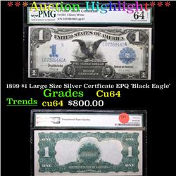 ***Auction Highlight*** 1899 $1 Large Size Silver Certficate EPQ 'Black Eagle' Currency 1 Graded Cu6