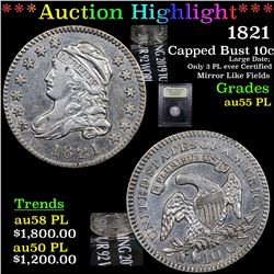 ***Auction Highlight*** 1821 Capped Bust Dime 10c Graded Select AU PL By USCG (fc)