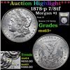 Image 1 : ***Auction Highlight*** 1878-p 7/8tf Morgan Dollar $1 Graded Select+ Unc By USCG (fc)