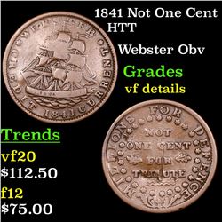 1841 Not One Cent Hard Times Token 1c Grades vf details