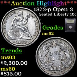 ***Auction Highlight*** 1873-p Open 3 Seated Liberty Dime 10c Graded Select Unc By USCG (fc)