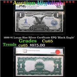 ***Auction Highlight*** 1899 $1 Large Size Silver Certficate EPQ 'Black Eagle' Currency 1 Graded cu6