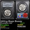 Image 1 : PCGS 1955-p Bugs Bunny Franklin Half Dollar 50c Graded  ms65 By PCGS
