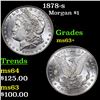 Image 1 : 1878-s Morgan Dollar $1 Grades Select+ Unc