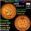 Image 1 : ***Auction Highlight*** 1906 Indian Cent 1c Graded GEM Unc RD By USCG (fc)