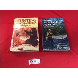 A Couple of Hard Cover Books All about Small Game Hunting and Hunting in North America 1885-911