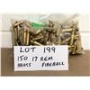 Image 1 : BRASS: 150 X .17 REM FIREBALL