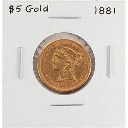 1881 $5 Liberty Head Half Eagle Gold Coin
