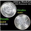 Image 1 : 1952-p Wash/Car Old Commem Half Dollar 50c Graded ms63+ By PCGS