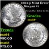 Image 1 : 1884-p Mint Error Morgan Dollar $1 Grades Select+ Unc