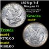 Image 1 : 1878-p 7tf Morgan Dollar $1 Grades Select+ Unc